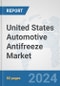 United States Automotive Antifreeze Market: Prospects, Trends Analysis, Market Size and Forecasts up to 2032 - Product Thumbnail Image