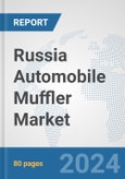 Russia Automobile Muffler Market: Prospects, Trends Analysis, Market Size and Forecasts up to 2032- Product Image
