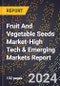 2024 Global Forecast for Fruit And Vegetable Seeds Market (2025-2030 Outlook)-High Tech & Emerging Markets Report - Product Thumbnail Image