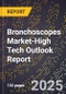 2025 Global Forecast for Bronchoscopes Market (2026-2031 Outlook)-High Tech Outlook Report - Product Thumbnail Image