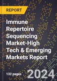 2024 Global Forecast for Immune Repertoire Sequencing Market (2025-2030 Outlook)-High Tech & Emerging Markets Report- Product Image