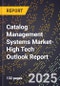 2025 Global Forecast for Catalog Management Systems Market (2026-2031 Outlook)-High Tech Outlook Report - Product Image