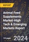 2024 Global Forecast for Animal Feed Supplements Market (2025-2030 Outlook)-High Tech & Emerging Markets Report - Product Thumbnail Image