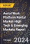 2024 Global Forecast for Aerial Work Platform Rental (Awp) Market (2025-2030 Outlook)-High Tech & Emerging Markets Report - Product Image