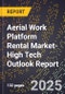 2025 Global Forecast for Aerial Work Platform Rental (Awp) Market (2026-2031 Outlook)-High Tech Outlook Report - Product Thumbnail Image