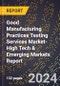 2024 Global Forecast for Good Manufacturing Practices (Gmp) Testing Services Market (2025-2030 Outlook)-High Tech & Emerging Markets Report - Product Image
