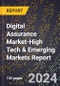 2024 Global Forecast for Digital Assurance Market (2025-2030 Outlook)-High Tech & Emerging Markets Report - Product Image