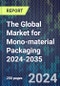 The Global Market for Mono-material Packaging 2024-2035 - Product Thumbnail Image