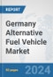 Germany Alternative Fuel Vehicle Market: Prospects, Trends Analysis, Market Size and Forecasts up to 2032 - Product Thumbnail Image