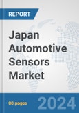 Japan Automotive Sensors Market: Prospects, Trends Analysis, Market Size and Forecasts up to 2032- Product Image
