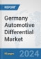 Germany Automotive Differential Market: Prospects, Trends Analysis, Market Size and Forecasts up to 2032 - Product Image