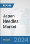 Japan Needles Market: Prospects, Trends Analysis, Market Size and Forecasts up to 2032 - Product Image