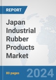 Japan Industrial Rubber Products Market: Prospects, Trends Analysis, Market Size and Forecasts up to 2032- Product Image