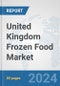 United Kingdom Frozen Food Market: Prospects Trends Analysis Market Size and Forecasts up to 2032 - Product Thumbnail Image