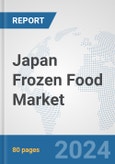 Japan Frozen Food Market: Prospects Trends Analysis Market Size and Forecasts up to 2032- Product Image