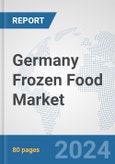 Germany Frozen Food Market: Prospects Trends Analysis Market Size and Forecasts up to 2032- Product Image
