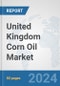 United Kingdom Corn Oil Market: Prospects, Trends Analysis, Market Size and Forecasts up to 2032 - Product Thumbnail Image