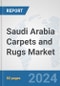 Saudi Arabia Carpets and Rugs Market: Prospects, Trends Analysis, Market Size and Forecasts up to 2032 - Product Thumbnail Image