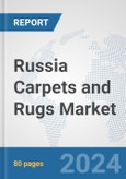 Russia Carpets and Rugs Market: Prospects, Trends Analysis, Market Size and Forecasts up to 2032- Product Image