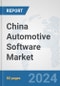 China Automotive Software Market: Prospects, Trends Analysis, Market Size and Forecasts up to 2032 - Product Thumbnail Image