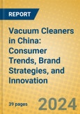 Vacuum Cleaners in China: Consumer Trends, Brand Strategies, and Innovation- Product Image