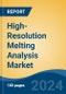 High-Resolution Melting Analysis Market - Global Industry Size, Share, Trends, Opportunity & Forecast, 2019-2029F - Product Image