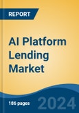 AI Platform Lending Market - Global Industry Size, Share, Trends, Opportunity & Forecast, 2019-2029F- Product Image