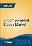 Endomyocardial Biopsy Market - Global Industry Size, Share, Trends, Opportunity & Forecast, 2019-2029F- Product Image