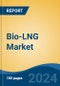 Bio-LNG Market - Global Industry Size, Share, Trends, Opportunity & Forecast, 2019-2029F - Product Thumbnail Image