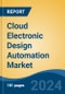 Cloud Electronic Design Automation Market - Global Industry Size, Share, Trends, Opportunity & Forecast, 2019-2029F - Product Image