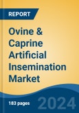 Ovine & Caprine Artificial Insemination Market - Global Industry Size, Share, Trends, Opportunity & Forecast, 2019-2029F- Product Image
