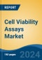 Cell Viability Assays Market - Global Industry Size, Share, Trends, Opportunity & Forecast, 2019-2029F - Product Image