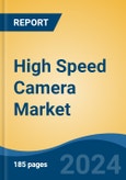 High Speed Camera Market - Global Industry Size, Share, Trends, Opportunity & Forecast, 2019-2029F- Product Image