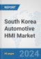 South Korea Automotive HMI Market: Prospects, Trends Analysis, Market Size and Forecasts up to 2032 - Product Thumbnail Image