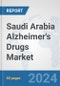 Saudi Arabia Alzheimer's Drugs Market: Prospects, Trends Analysis, Market Size and Forecasts up to 2032 - Product Thumbnail Image