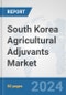 South Korea Agricultural Adjuvants Market: Prospects, Trends Analysis, Market Size and Forecasts up to 2032 - Product Thumbnail Image