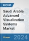 Saudi Arabia Advanced (3D/4D) Visualization Systems Market: Prospects, Trends Analysis, Market Size and Forecasts up to 2032 - Product Thumbnail Image