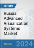 Russia Advanced (3D/4D) Visualization Systems Market: Prospects, Trends Analysis, Market Size and Forecasts up to 2032- Product Image