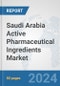 Saudi Arabia Active Pharmaceutical Ingredients Market: Prospects, Trends Analysis, Market Size and Forecasts up to 2032 - Product Thumbnail Image