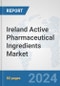 Ireland Active Pharmaceutical Ingredients Market: Prospects, Trends Analysis, Market Size and Forecasts up to 2032 - Product Image
