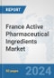 France Active Pharmaceutical Ingredients Market: Prospects, Trends Analysis, Market Size and Forecasts up to 2032 - Product Thumbnail Image