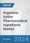 Argentina Active Pharmaceutical Ingredients Market: Prospects, Trends Analysis, Market Size and Forecasts up to 2032 - Product Thumbnail Image