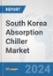 South Korea Absorption Chiller Market: Prospects, Trends Analysis, Market Size and Forecasts up to 2032 - Product Thumbnail Image