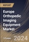 Europe Orthopedic Imaging Equipment Market Size, Share & Trends Analysis Report By End-use (Hospitals, Diagnostic Imaging Centers, and Others), By Modality, By Indication, By Country and Growth Forecast, 2024 - 2031 - Product Image