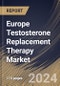 Europe Testosterone Replacement Therapy Market Size, Share & Trends Analysis Report By End User (Clinics, and Hospital), By Product Type (Injectables, Topical, and Others), By Active, By Country and Growth Forecast, 2024 - 2031 - Product Thumbnail Image