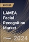 LAMEA Facial Recognition Market Size, Share & Trends Analysis Report By Organization Size (Large Enterprises, and Small & Medium Enterprises), By Deployment Mode, By Offering, By Technology, By Application, By Vertical, By Country and Growth Forecast, 2024 - 2031 - Product Image
