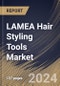 LAMEA Hair Styling Tools Market Size, Share & Trends Analysis Report By Application (Commercial, and Household), By Distribution Channel (Hypermarkets & Supermarkets, Online, Specialty Stores, and Others), By Product, By Country and Growth Forecast, 2024 - 2031 - Product Image