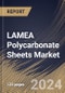 LAMEA Polycarbonate Sheets Market Size, Share & Trends Analysis Report By Type (Multiwall, Solid, Corrugated and Others), By End-Use Industry, By Country and Growth Forecast, 2024 - 2031 - Product Image
