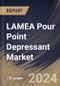 LAMEA Pour Point Depressant Market Size, Share & Trends Analysis Report By Product (Ethylene Co Vinyl Acetate, Poly Alkyl Methacrylates, Styrene Esters, and Poly Alpha Olefin), By End-use, By Country and Growth Forecast, 2024 - 2031 - Product Image