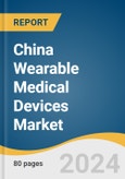 China Wearable Medical Devices Market Size, Share & Trends Analysis Report By Product (Diagnostic, Therapeutic), By Site, By Grade Type, By Application, By Distribution Channel, And Segment Forecasts, 2024 - 2030- Product Image